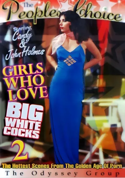 The Peoples Choice - Girls Who Love Big White Cocks #2